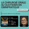 [FC5] 11 Décembre 2026 - La chirurgie orale au quotidien en Omnipratique